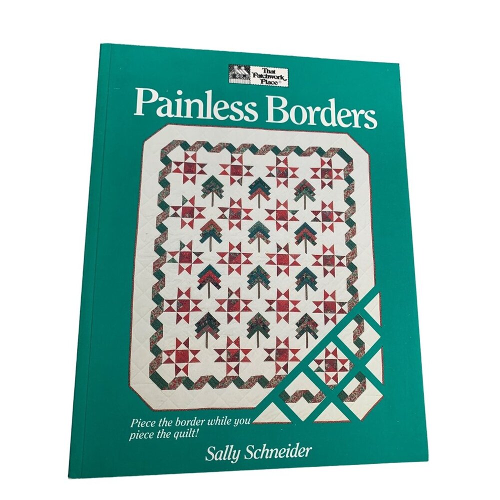 The Patchwork Book Painless Borders Quilt Book By Sally Schneider